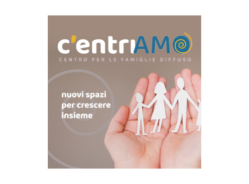 C’entriAMO – Centro per le famiglie diffuso”